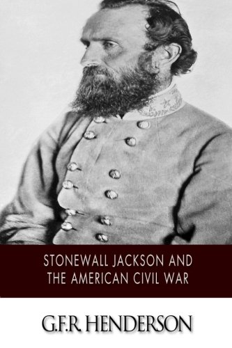 9781502965240: Stonewall Jackson and the American Civil War