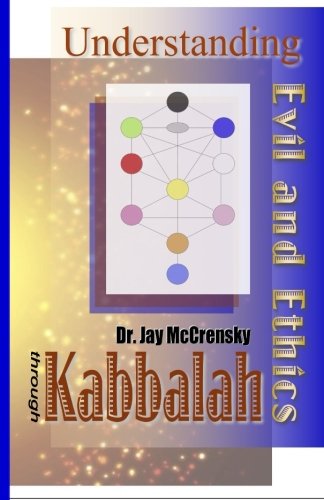 Beispielbild fr Understanding Evil and Ethics through Kabbalah zum Verkauf von ThriftBooks-Atlanta