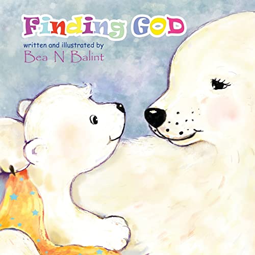 Imagen de archivo de Finding God: Kids Books : Bedtime stories for children (Little christian) (Volume 1) a la venta por Wonder Book