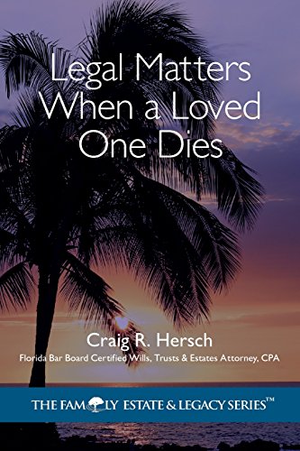 9781502973740: Legal Matters When a Loved One Dies (The Family Estate & Legacy Series)