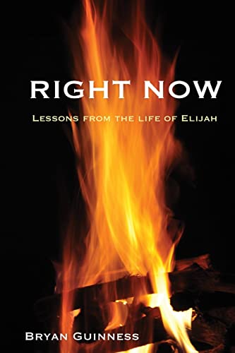 Stock image for Right Now: Lessons from the Life of Elijah for sale by Save With Sam