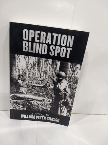 Operation Blind Spot (Jock Miles WW2 Adventure Series) (Volume 4) - Grasso,  William Peter: 9781502978363 - AbeBooks