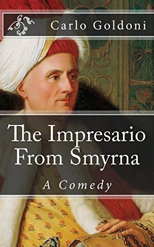 9781502984265: The Impresario From Smyrna: A Comedy