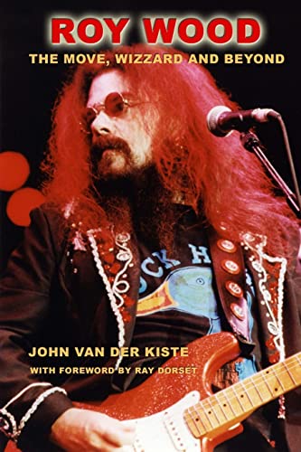 9781502990365: Roy Wood: The Move, Wizzard and beyond