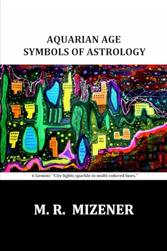 Stock image for Aquarian Age Symbols of Astrology 6 Gemini: "City lights sparkle in multi-colored hues" for sale by Revaluation Books