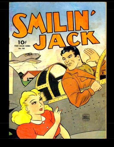 Beispielbild fr Smilin' Jack #58: Golden Age Adventure (Four Color Comic) zum Verkauf von SecondSale