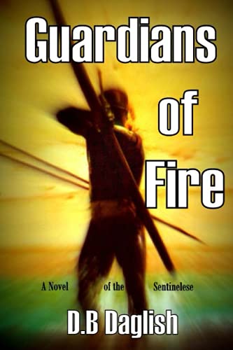 Imagen de archivo de Guardians of Fire: A Novel of the Sentinelese a la venta por WorldofBooks