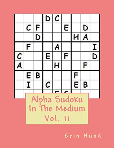 Stock image for Alpha Sudoku In The Medium Vol. 11 for sale by THE SAINT BOOKSTORE