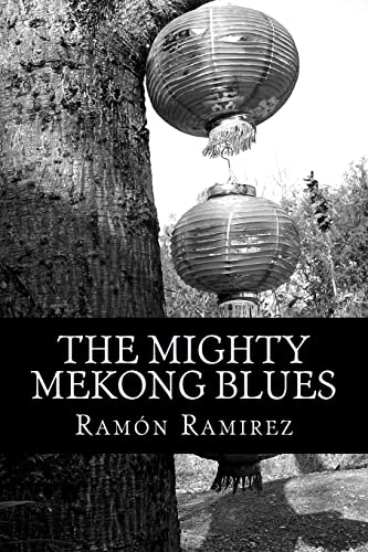 Stock image for The Mighty Mekong Blues for sale by THE SAINT BOOKSTORE