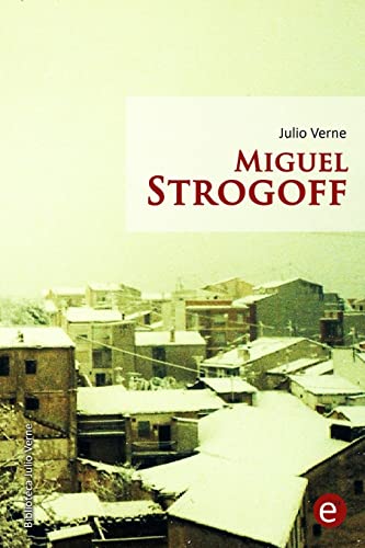 Imagen de archivo de Miguel Strogoff a la venta por THE SAINT BOOKSTORE