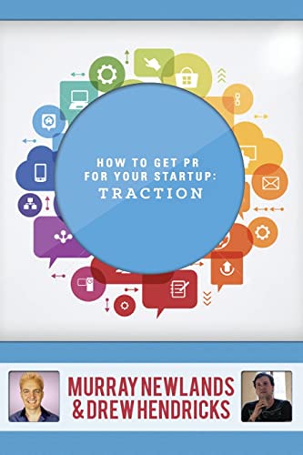 Imagen de archivo de How to Get PR for your Startup: Traction a la venta por medimops