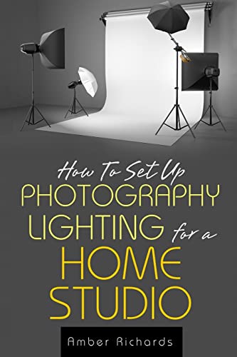 Beispielbild fr How to Set Up Photography Lighting for a Home Studio zum Verkauf von WorldofBooks