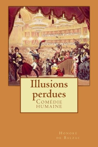 9781503003910: Illusions perdues: Comdie humain: Volume 10 (Comdie humaine)