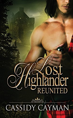 Stock image for Reunited (Book 2 of Lost Highlander series) for sale by BookHolders