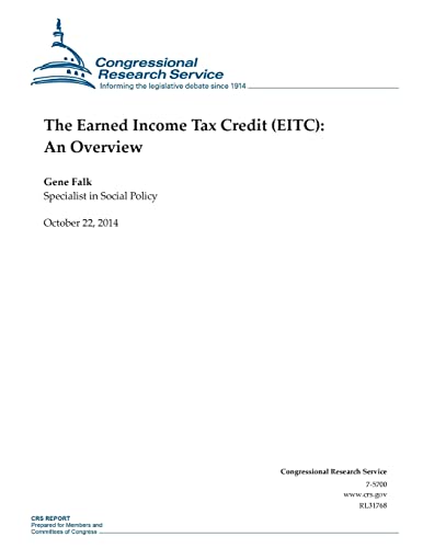 9781503006409: The Earned Income Tax Credit (EITC): An Overview (CRS Reports)