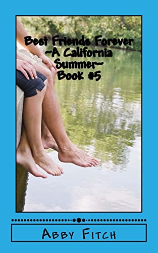 Stock image for Best Friends Forever A California Summer for sale by THE SAINT BOOKSTORE