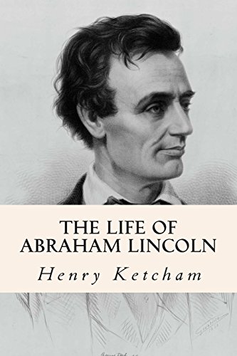 Stock image for The Life of Abraham Lincoln for sale by ThriftBooks-Atlanta