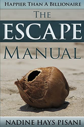 Imagen de archivo de Happier Than A Billionaire: The Escape Manual a la venta por HPB-Ruby