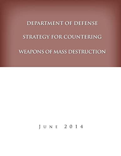 Beispielbild fr Department of Defense Strategy for Countering Weapons of Mass Destruction zum Verkauf von Buchpark