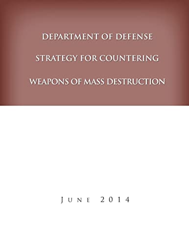 9781503016811: Department of Defense Strategy for Countering Weapons of Mass Destruction