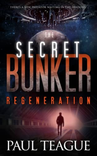 Beispielbild fr The Secret Bunker: Part Three: Regeneration (The Secret Bunker Trilogy) zum Verkauf von WorldofBooks