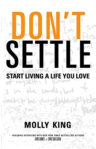 Stock image for Don't Settle: Start Living a Life You Love for sale by ThriftBooks-Dallas