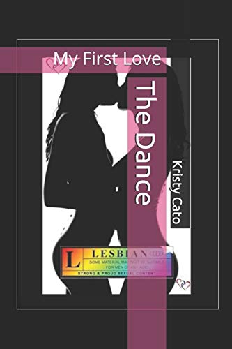 9781503021839: The Dance: My First Love (The Dance Series)