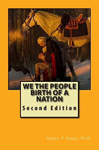 Beispielbild fr We the People, Birth of a Nation: Second Edition zum Verkauf von HPB-Red