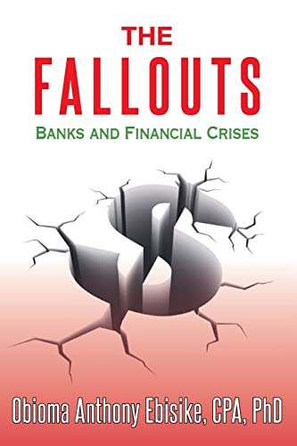 Stock image for The Fallouts: Banks and Financial Crises for sale by THE SAINT BOOKSTORE