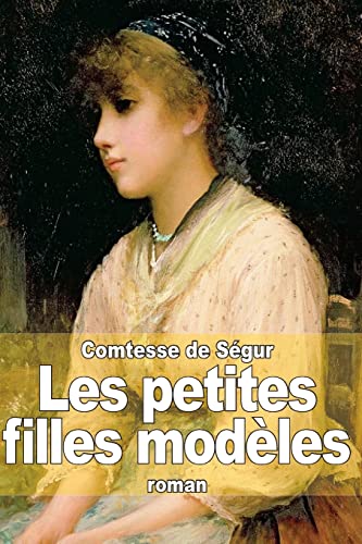 9781503024885: Les petites filles modles