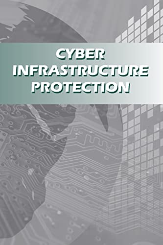 Imagen de archivo de Cyber Infrastructure Protection a la venta por HPB Inc.