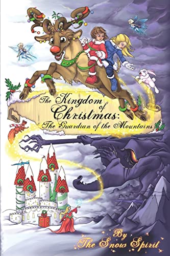 Beispielbild fr The Kingdom of Christmas: The Guardian of the Mountains zum Verkauf von SecondSale