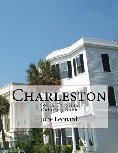 Stock image for Charleston, South Carolina Coloring Book: Color Your Way Through the Streets of Historic Charleston, South Carolina for sale by Buyback Express