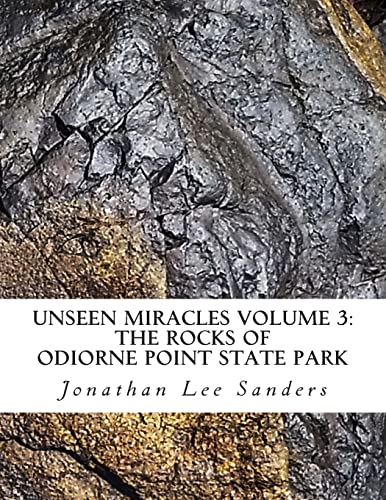 Stock image for Unseen Miracles Volume 3: The Rocks of Odiorne Point State Park for sale by THE SAINT BOOKSTORE