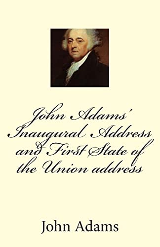 9781503031210: John Adams' Inaugural Address and First State of the Union address
