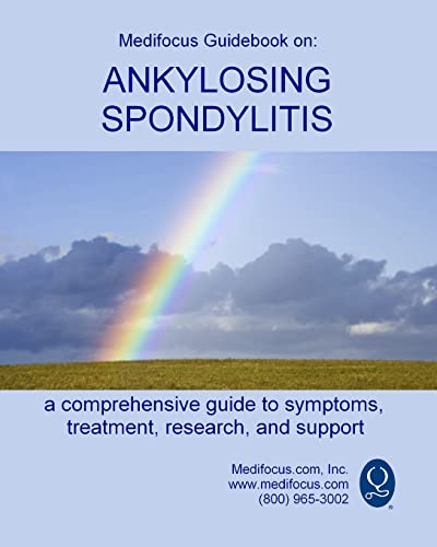 Beispielbild fr Medifocus Guidebook on: Ankylosing Spondylitis zum Verkauf von SecondSale