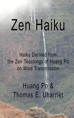 9781503032934: Zen Haiku: Haiku derived from the Zen Teachings of Huang Po on Mind Transmission