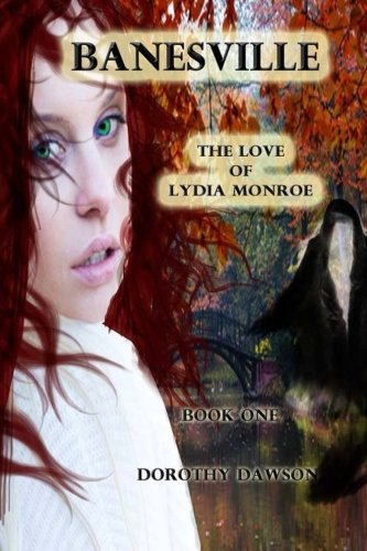 9781503038714: Banesville: The Love of Lydia Monroe: Volume 1