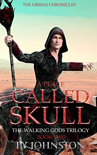 Beispielbild fr A Place Called Skull: Book II of The Walking Gods Trilogy zum Verkauf von Lucky's Textbooks