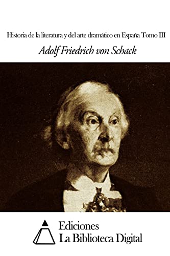Imagen de archivo de Historia de la literatura y del arte dramatico en Espana Tomo III a la venta por THE SAINT BOOKSTORE