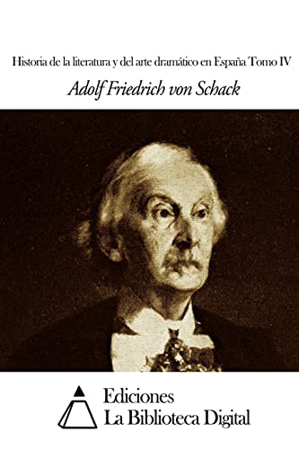 Imagen de archivo de Historia de la literatura y del arte dramatico en Espana Tomo IV a la venta por THE SAINT BOOKSTORE