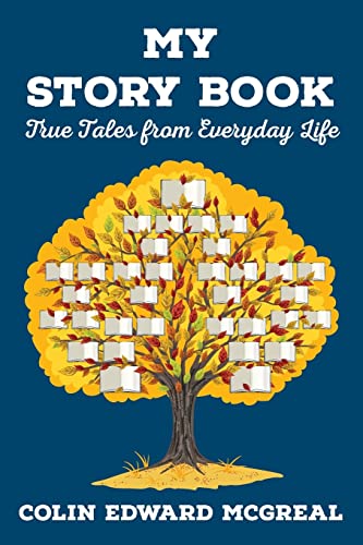 9781503046085: My Story Book: True Tales from Everyday Life