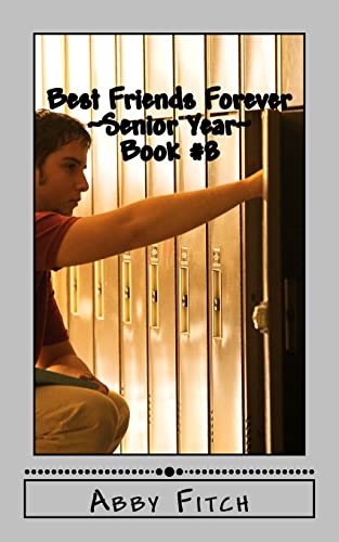 Stock image for Best Friends Forever Senior Year for sale by THE SAINT BOOKSTORE