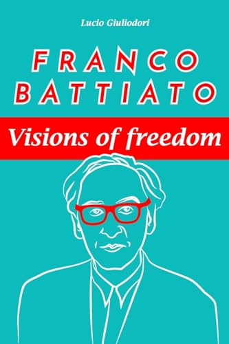 Beispielbild fr Franco Battiato visions of freedom zum Verkauf von PBShop.store US