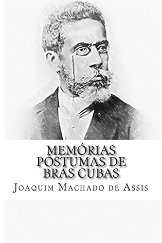 9781503047983: Memrias Pstumas de Brs Cubas (Portuguese Edition)
