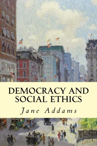 Beispielbild fr Democracy and Social Ethics zum Verkauf von ZBK Books