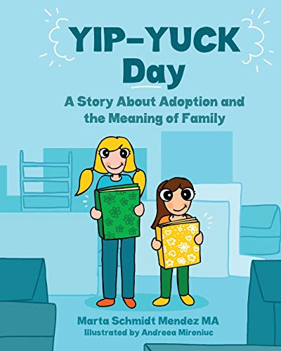 Beispielbild fr Yip-Yuck Day: A Story About Adoption and the Meaning of Family zum Verkauf von THE SAINT BOOKSTORE