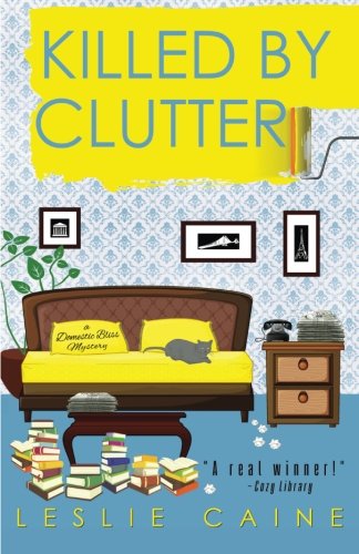Stock image for Killed by Clutter (A Domestic Bliss Mystery) for sale by Hawking Books