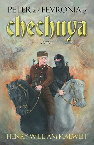 Beispielbild fr Peter and Fevronia of Chechnya zum Verkauf von THE SAINT BOOKSTORE