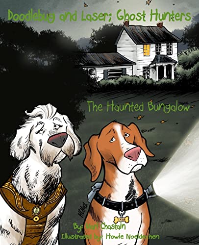 Stock image for Doodlebug and Laser; Ghost Hunters: The Haunted Bungalow for sale by THE SAINT BOOKSTORE